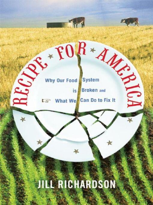 Title details for Recipe for America by Jill Richardson - Wait list